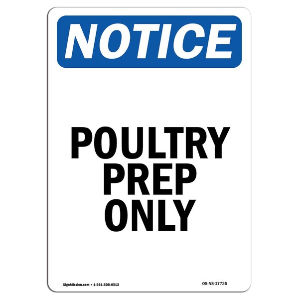 Safety Sign, OSHA Notice, 5" Height, Poultry Prep Only Sign, Portrait, 10PK